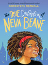Cover image for The True Definition of Neva Beane